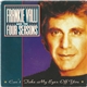 Frankie Valli And The Four Seasons - Can't Take My Eyes Off You