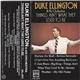 Duke Ellington & His Orchestra - Things Ain't What They Used To Be